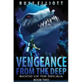 Vengeance from the Deep - Book Two: Blood of the Necala