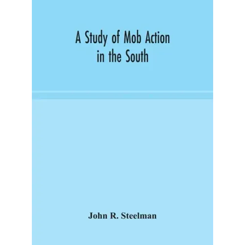 A study of mob action in the South