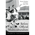 Before Official Multiculturalism: Women's Pluralism in Toronto, 1950s-1970s