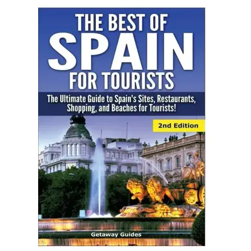 The Best of Spain for Tourists