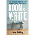 Room to Write: Daily Invitations to a Writer's Life