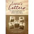 Leora's Letters: The Story of Love and Loss for an Iowa Family During World War II