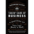 Takin' Care of Business: A History of Working People's Rock 'n' Roll