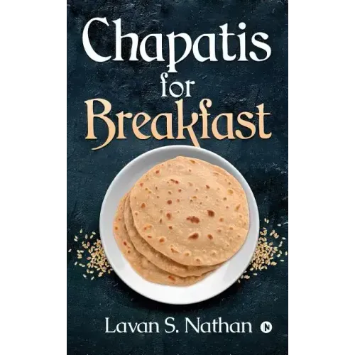 Chapatis for Breakfast