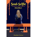 Soul-Selfie: #Nofilter