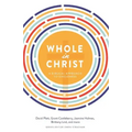Whole in Christ: A Biblical Approach to Singleness