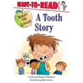 A Tooth Story: Ready-To-Read Level 1