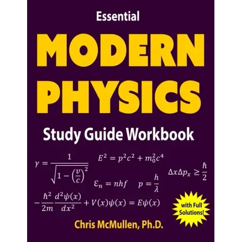 Essential Modern Physics Study Guide Workbook