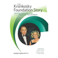 The Kronkosky Foundation Story: Creating Profound Good Through Community Philanthropy