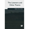 The Listeners and Other Poems