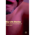 Gay Life Stories: Same-Sex Desires in Post-Revolutionary Iran