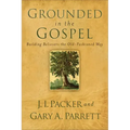 Grounded in the Gospel