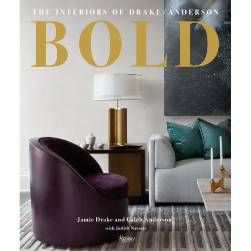 Bold: The Interiors of Drake/Anderson