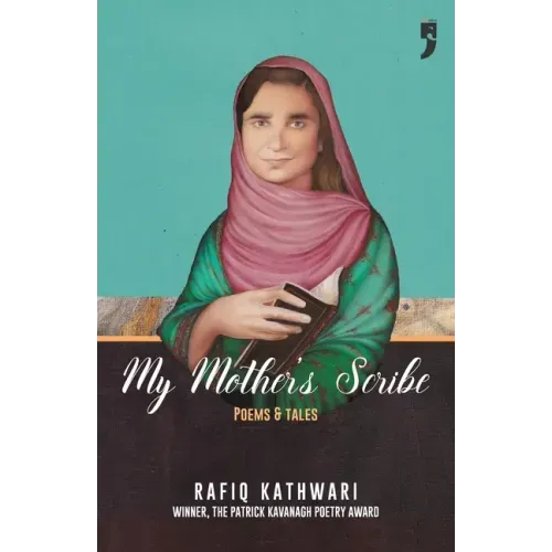My Mother's Scribe: Poems and Tales