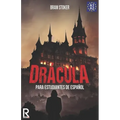 Drácula para estudiantes de español. Nivel A1-A2. Principiantes