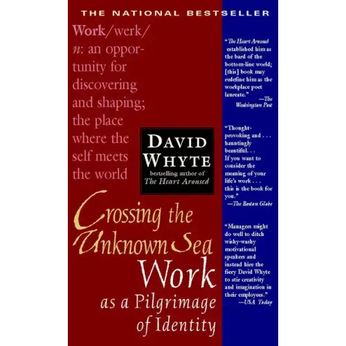 Crossing the Unknown Sea: Work as a Pilgrimage of Identity
