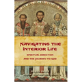 Navigating the Interior Life: Spiritual Direction and the Journey to God