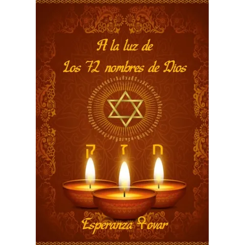 A la luz de los 72 Nombres de Dios