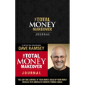 The Total Money Makeover Journal: A Guide for Financial Fitness