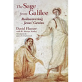 The Sage from Galilee: Rediscovering Jesus' Genius