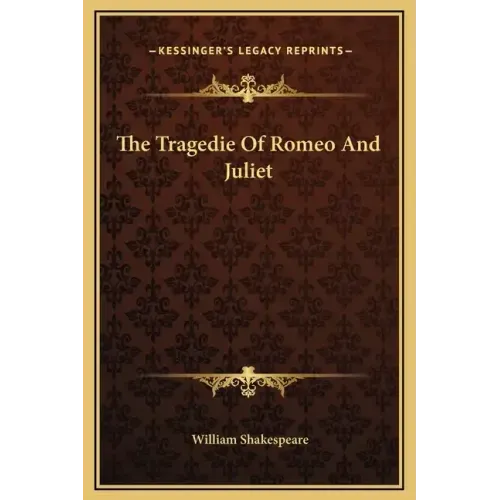 The Tragedie of Romeo and Juliet