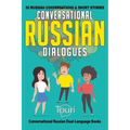 Conversational Russian Dialogues: 50 Russian Conversations and Short Stories