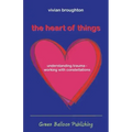The Heart of Things