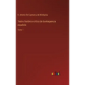 Teatro histórico-crítico de la eloquencia española: Tomo 1