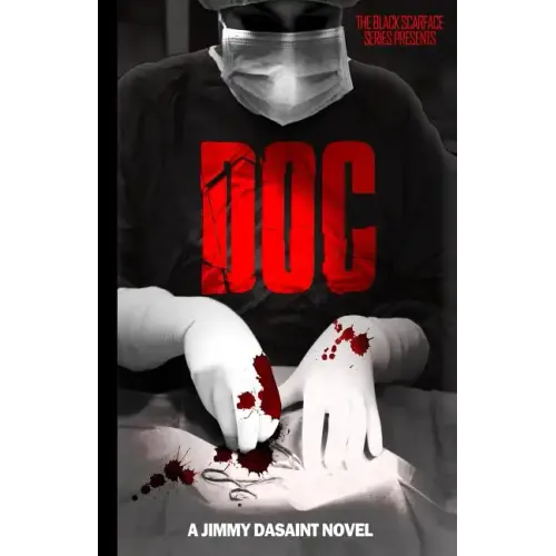 Black Scarface Series Presents "DOC": "Doc"