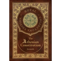 The Athenian Constitution (Royal Collector's Edition) (Case Laminate Hardcover with Jacket)