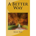 A Better Way
