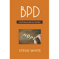 BPD - A Self Help Guide for Families