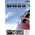 How to Play Bass: For the Bassist Looking to Progress Their Skills and Knowledge