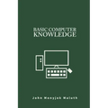 Basic Computer Knowledge