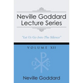Neville Goddard Lecture Series, Volume XII: (A Gnostic Audio Selection, Includes Free Access to Streaming Audio Book)