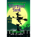 Bittersweet Deceit (Book 2): Merry and Moody Witch Cozy Mysteries
