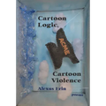 Cartoon Logic, Cartoon Violence