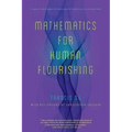 Mathematics for Human Flourishing