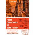 From Chinatown to Every Town: How Chinese Immigrants Have Expanded the Restaurant Business in the United States