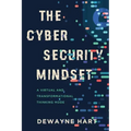 The Cybersecurity Mindset: A Virtual and Transformational Thinking Mode