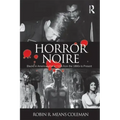 Horror Noire: Blacks in American Horror Films from the 1890s to Present