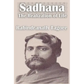 Sadhana The Realization of Life