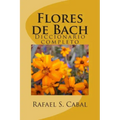 Flores de Bach: Diccionario completo