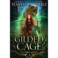 A Gilded Cage