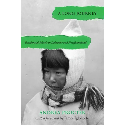 A Long Journey: Residential Schools in Labrador and Newfoundland