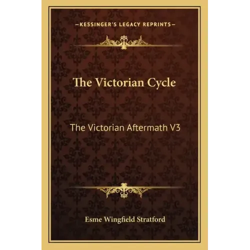 The Victorian Cycle: The Victorian Aftermath V3