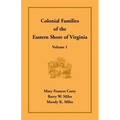 Colonial Families of the Eastern Shore of Virginia, Volume 1