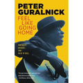 Feel Like Going Home: Portraits in Blues and Rock 'n' Roll