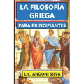 La Filosofía Griega Para Principiantes