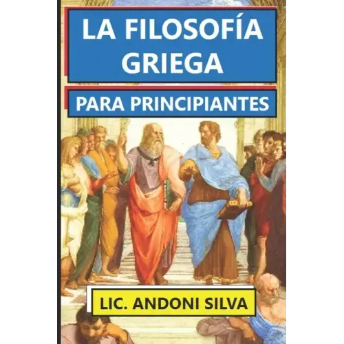 La Filosofía Griega Para Principiantes